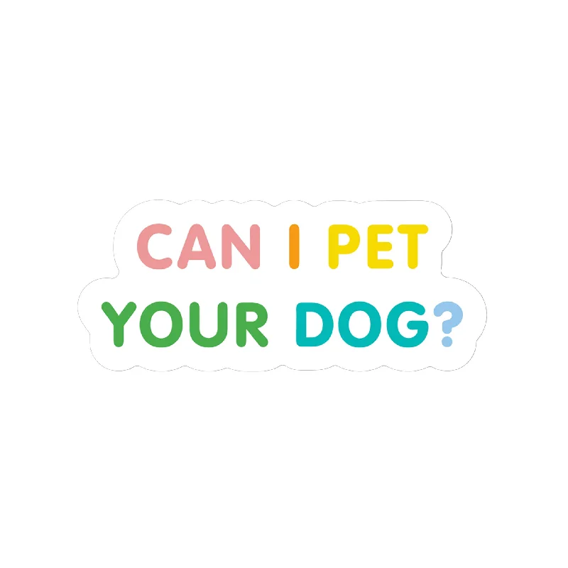  -Anti-scratch sofa protective coverCan I Pet Your Dog Sticker