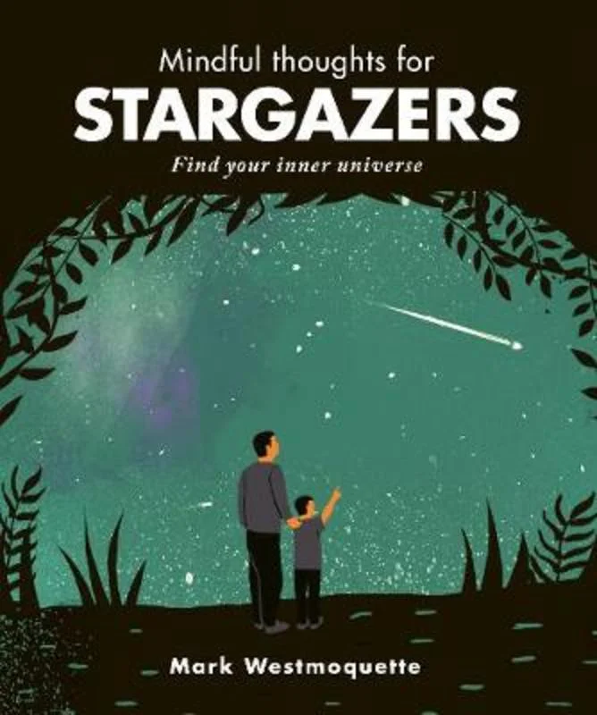 ---Mindful Thoughts for Stargazers